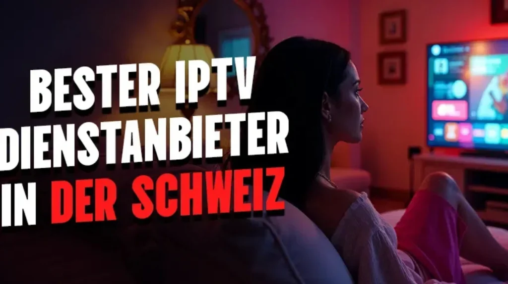Woman relaxing in a modern living room, watching IPTV on a smart TV, with bold German text promoting the best IPTV service in Switzerland.